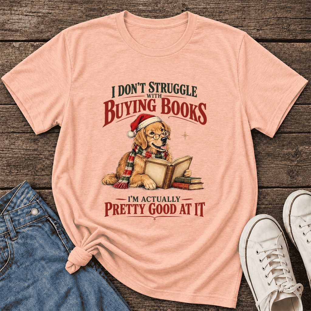I Don’t Struggle With Buying Books Ultra-Soft Cotton T-Shirt | Christmas Gift Heather Peach