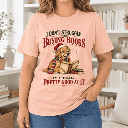 I Don’t Struggle With Buying Books Ultra-Soft Cotton T-Shirt | Christmas Gift Heather Peach