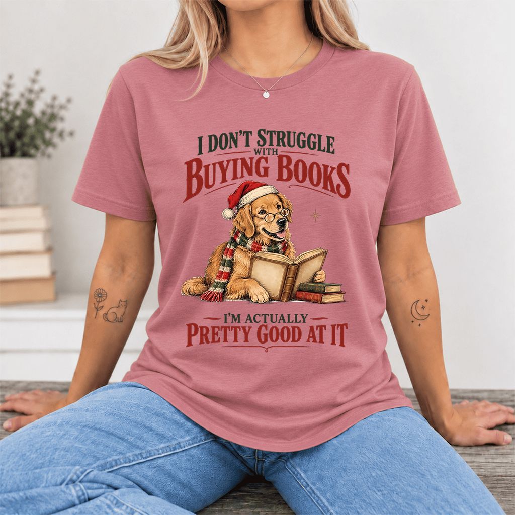 I Don’t Struggle With Buying Books Ultra-Soft Cotton T-Shirt | Christmas Gift Mauve