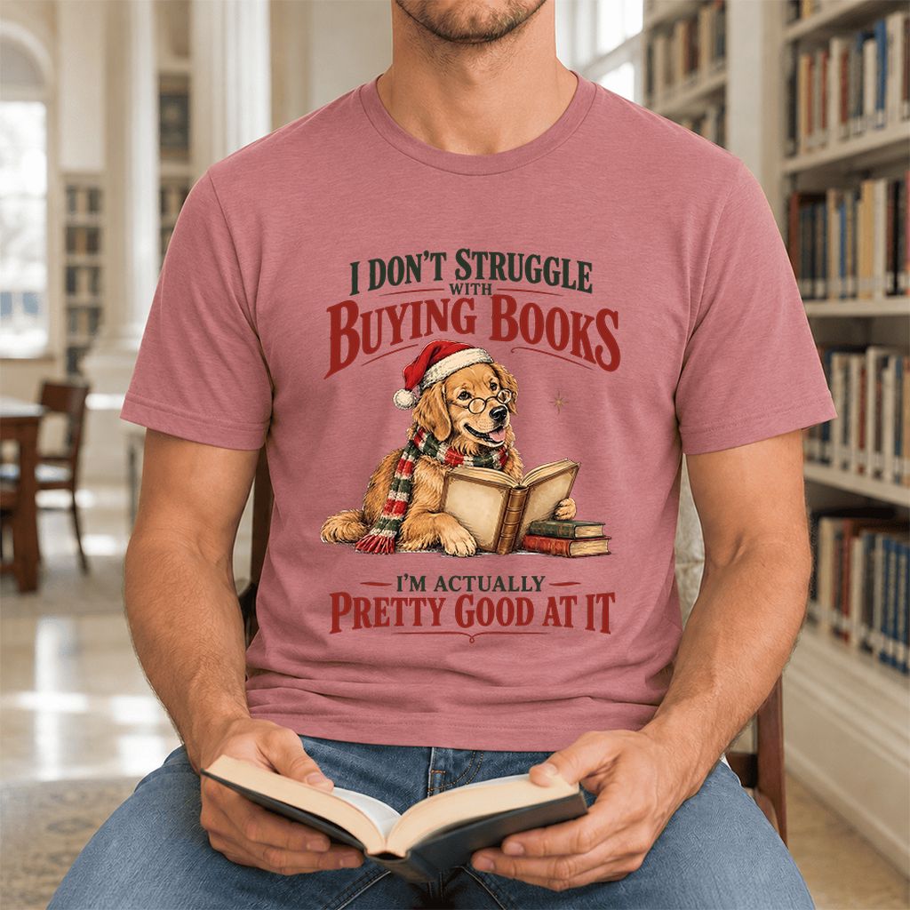 I Don’t Struggle With Buying Books Ultra-Soft Cotton T-Shirt | Christmas Gift Mauve