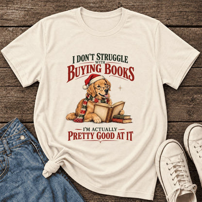 I Don’t Struggle With Buying Books Ultra-Soft Cotton T-Shirt | Christmas Gift Natural