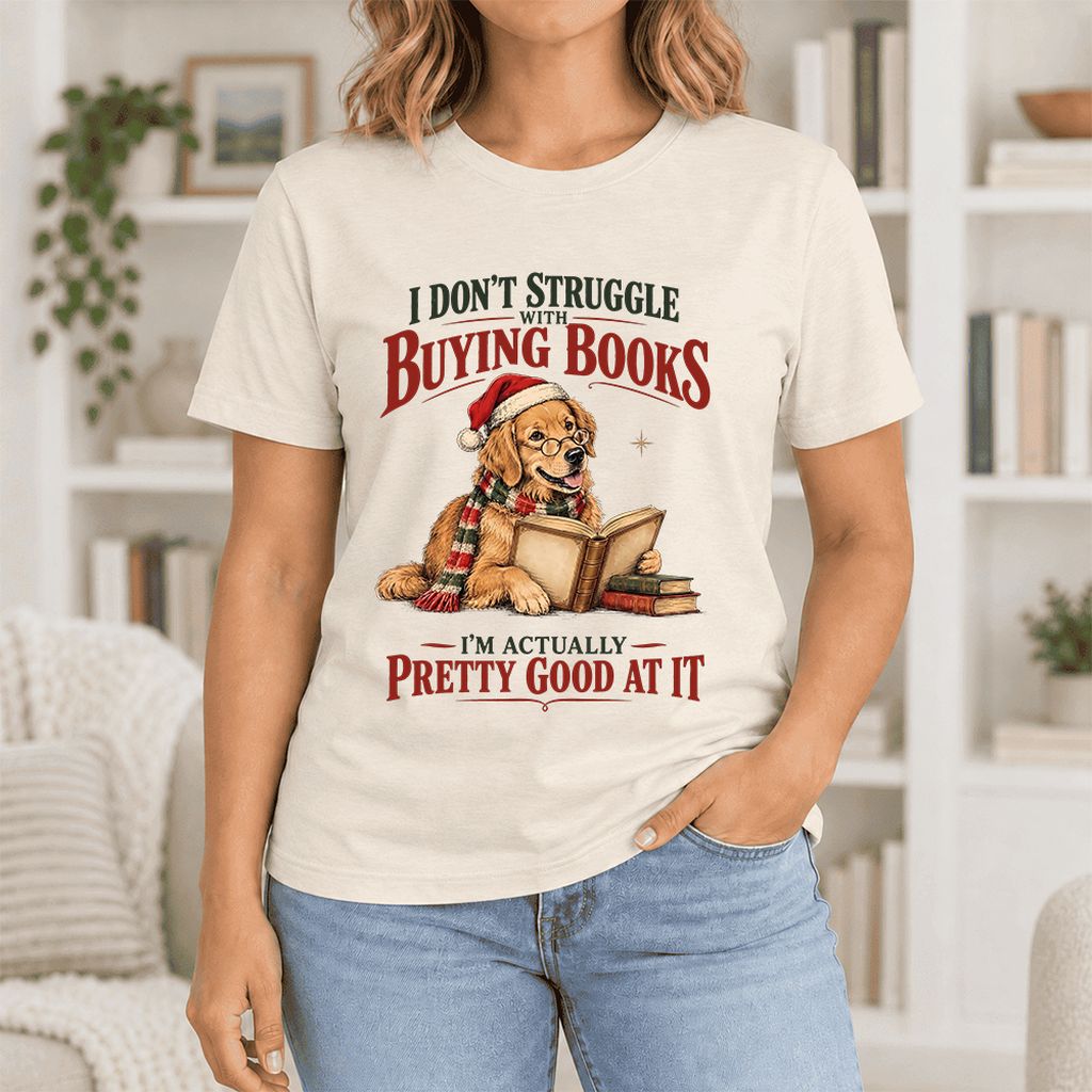 I Don’t Struggle With Buying Books Ultra-Soft Cotton T-Shirt | Christmas Gift Natural