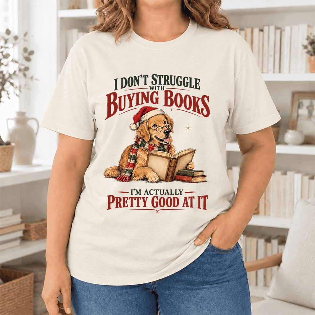 I Don’t Struggle With Buying Books Ultra-Soft Cotton T-Shirt | Christmas Gift Natural