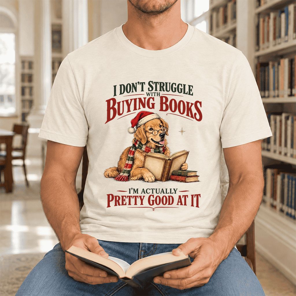 I Don’t Struggle With Buying Books Ultra-Soft Cotton T-Shirt | Christmas Gift Natural