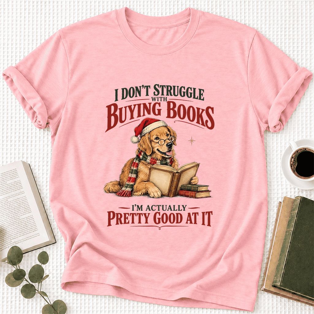 I Don’t Struggle With Buying Books Ultra-Soft Cotton T-Shirt | Christmas Gift Pink