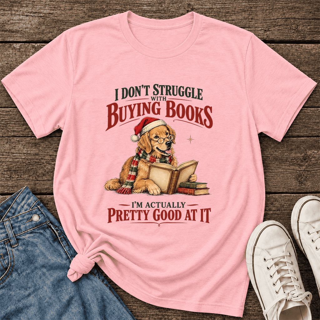 I Don’t Struggle With Buying Books Ultra-Soft Cotton T-Shirt | Christmas Gift Pink
