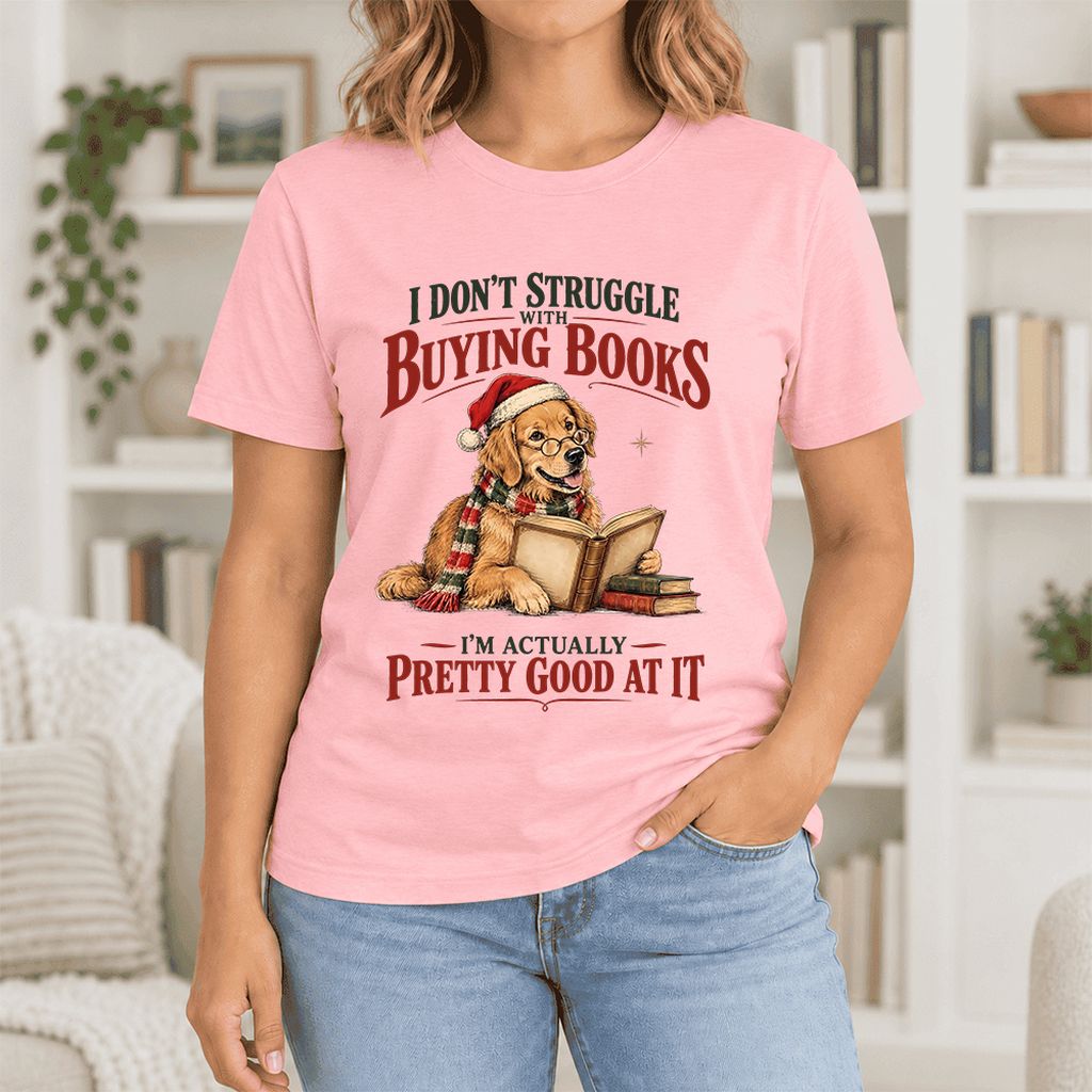 I Don’t Struggle With Buying Books Ultra-Soft Cotton T-Shirt | Christmas Gift Pink