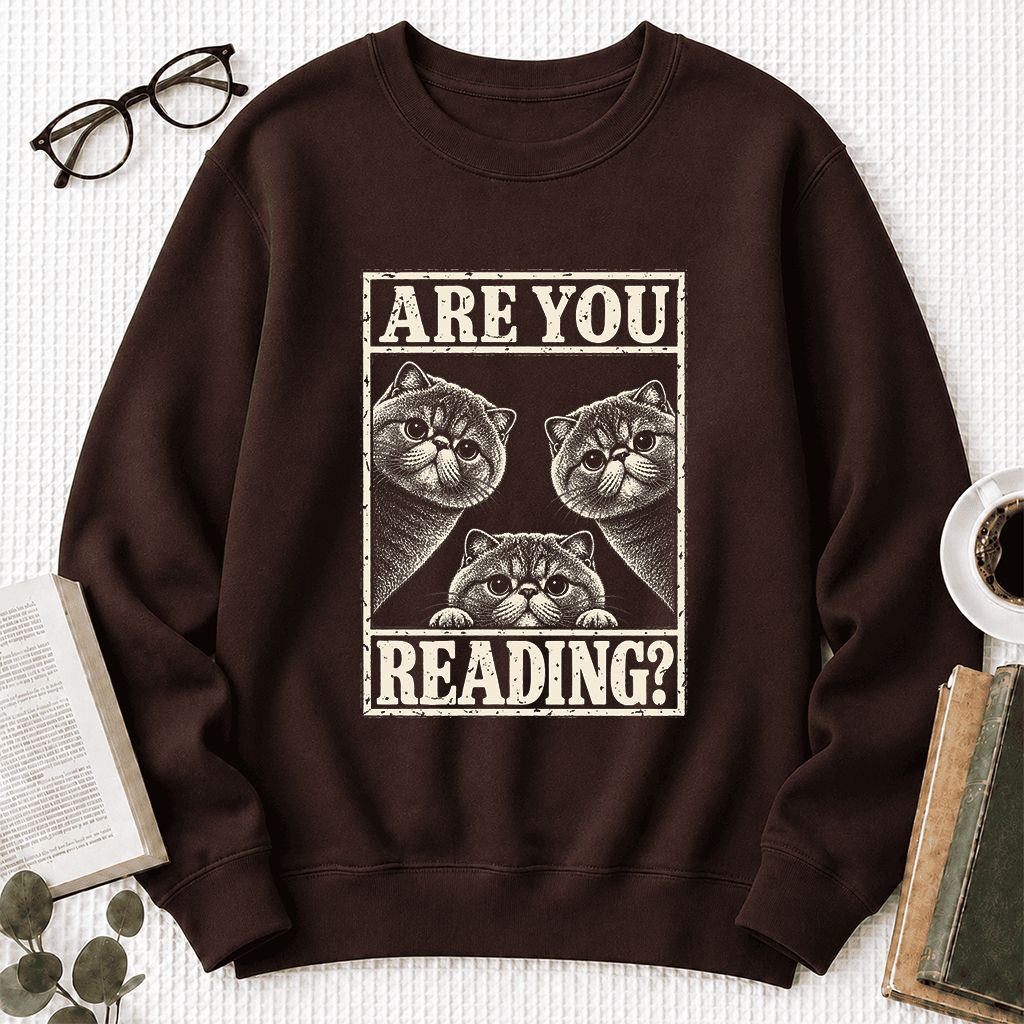 ARE YOU READING Exotic Shorthair Printed Sweatshirt | Cat Lover Reader Gift Dark Chocolate