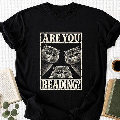 ARE YOU READING Exotic Shorthair Printed T-Shirt | Cat Lover Reader Gift Black