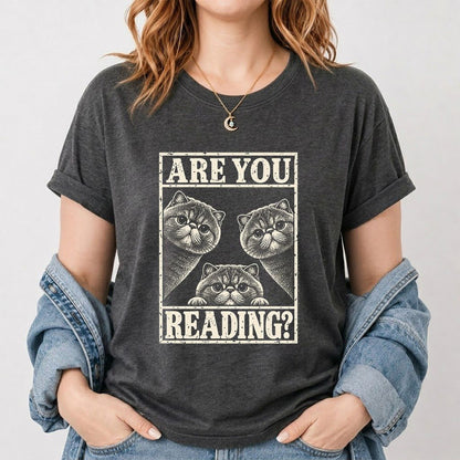 ARE YOU READING Exotic Shorthair Printed T-Shirt | Cat Lover Reader Gift Dark Heather