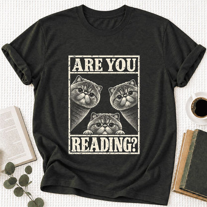 ARE YOU READING Exotic Shorthair Ultra-Soft Cotton T-Shirt | Reader Gift Black Heather