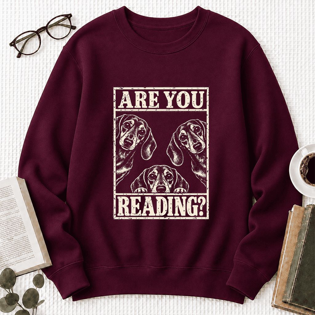 ARE YOU READING Dachshund Printed Sweatshirt | Dog Lover Reader Gift Maroon