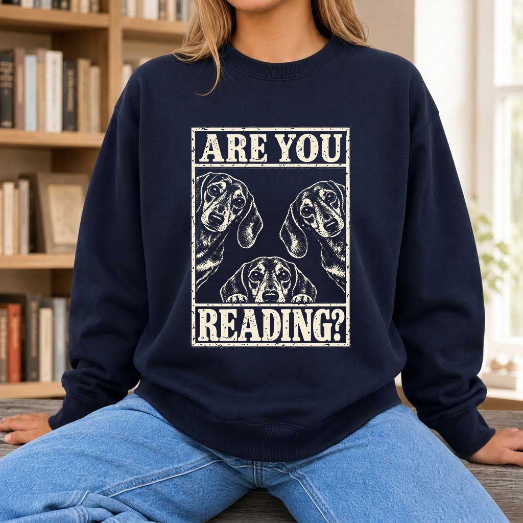 ARE YOU READING Dachshund Printed Sweatshirt | Dog Lover Reader Gift Navy