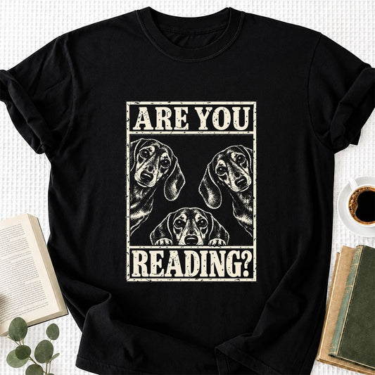 ARE YOU READING Dachshund Printed T-Shirt | Dog Lover Reader Gift Black