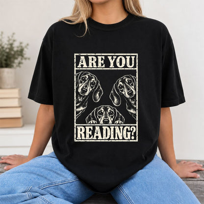 ARE YOU READING Dachshund Printed T-Shirt | Dog Lover Reader Gift Black