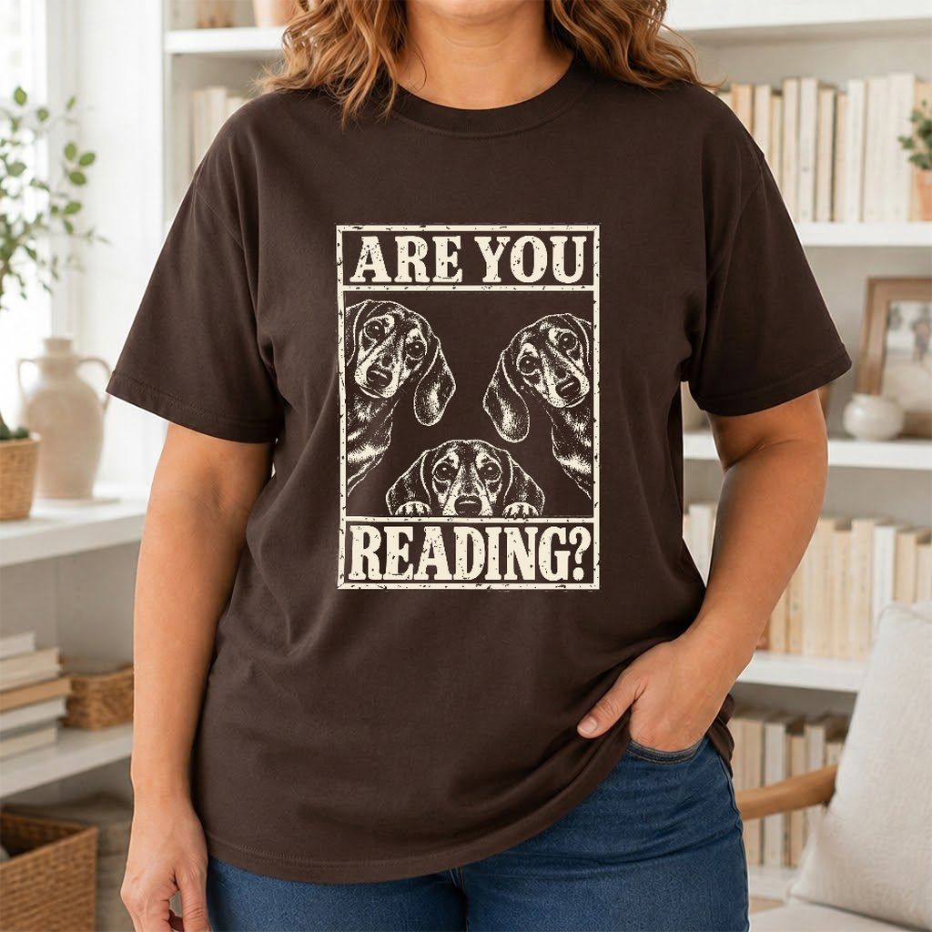 ARE YOU READING Dachshund Printed T-Shirt | Dog Lover Reader Gift Dark Chocolate