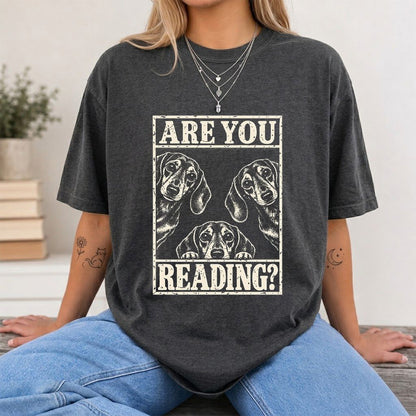 ARE YOU READING Dachshund Printed T-Shirt | Dog Lover Reader Gift Dark Heather