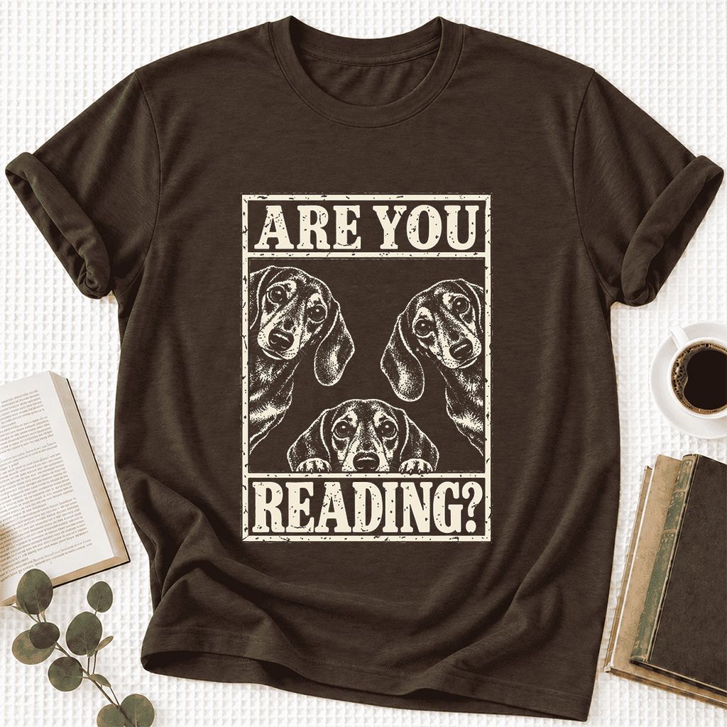 ARE YOU READING? Dachshund Ultra-Soft Cotton T-Shirt | Dog Lover Reader Gift Brown