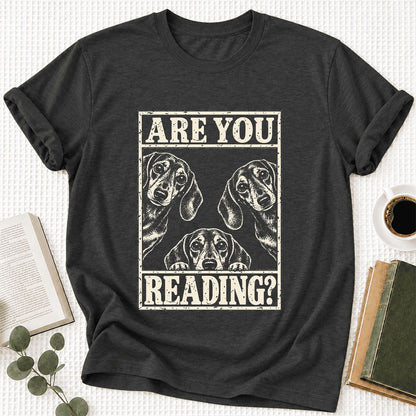 ARE YOU READING? Dachshund Ultra-Soft Cotton T-Shirt | Dog Lover Reader Gift Dark Grey Heather