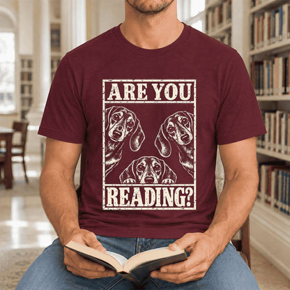 ARE YOU READING? Dachshund Ultra-Soft Cotton T-Shirt | Dog Lover Reader Gift Maroon