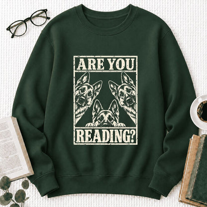 ARE YOU READING German Shepherd Printed Sweatshirt | Dog Lover Reader Gift Forest Green