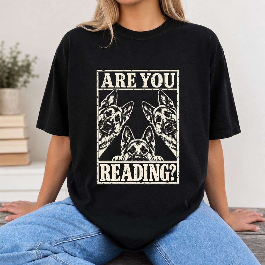 ARE YOU READING German Shepherd Printed T-Shirt | Dog Lover Reader Gift Black