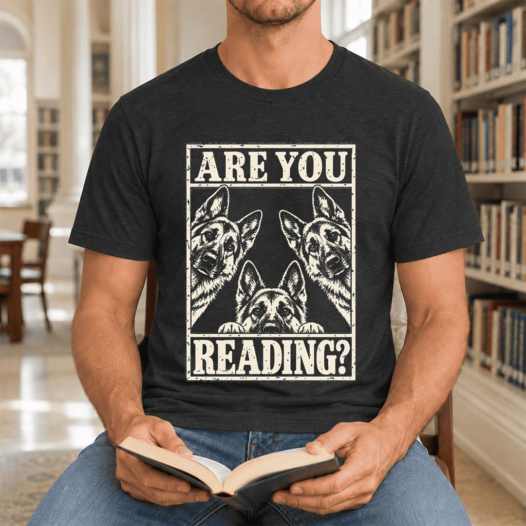 ARE YOU READING German Shepherd Ultra-Soft Cotton T-Shirt | Reader Gift Black Heather