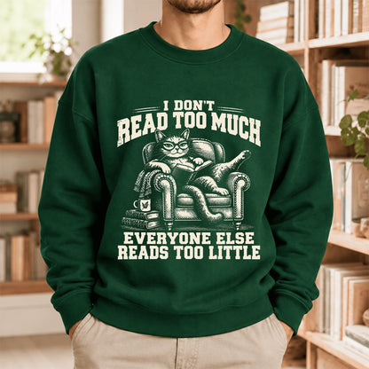 I Don't Read Too Much Softstyle Sweatshirt | Cat Lover Reader Gift Forest Green