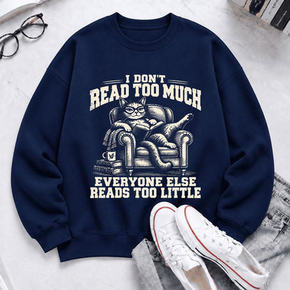 I Don't Read Too Much Softstyle Sweatshirt | Cat Lover Reader Gift Navy