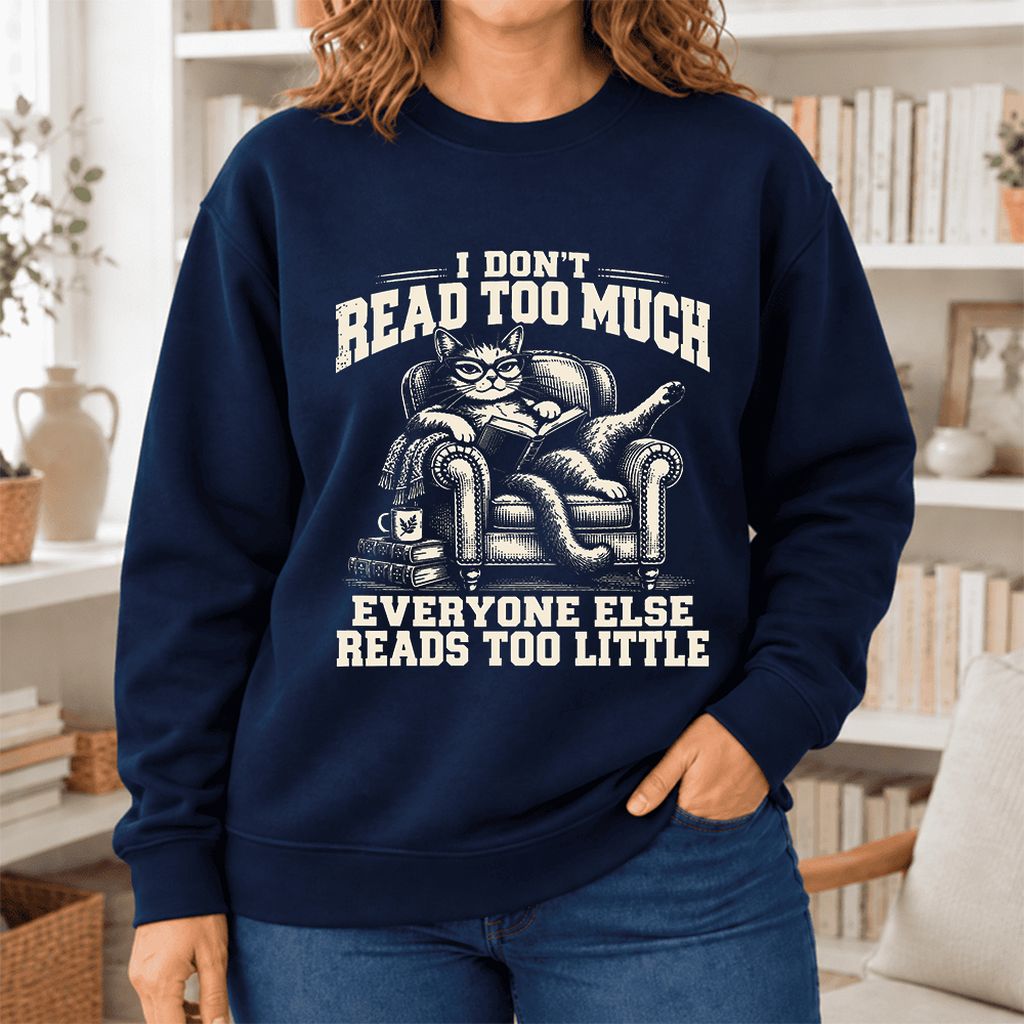I Don't Read Too Much Softstyle Sweatshirt | Cat Lover Reader Gift Navy