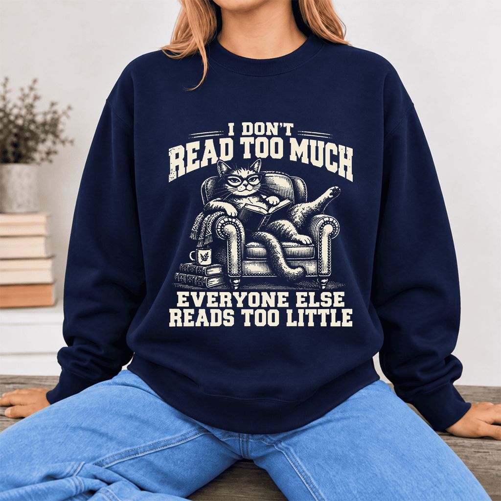 I Don't Read Too Much Softstyle Sweatshirt | Cat Lover Reader Gift Navy