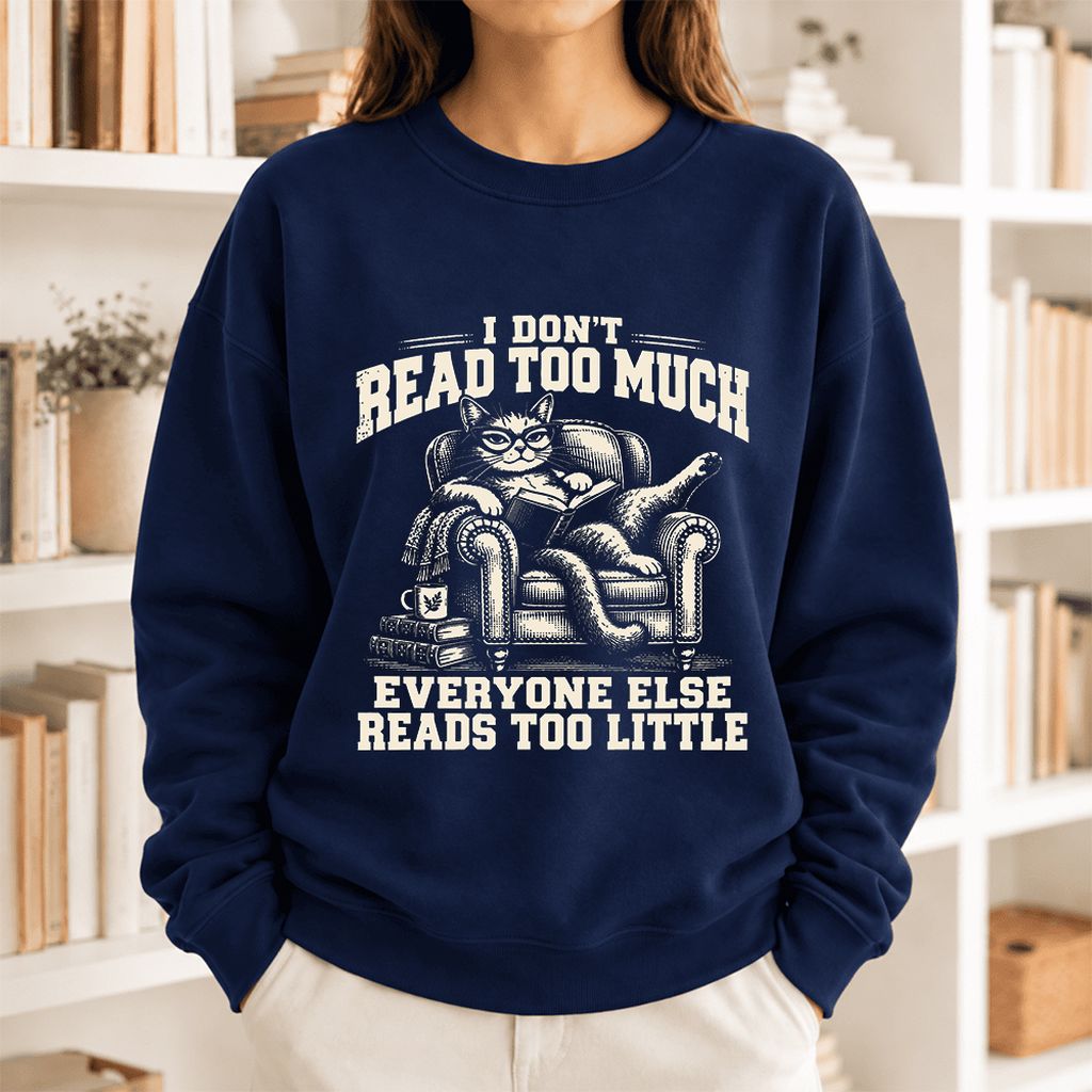 I Don't Read Too Much Softstyle Sweatshirt | Cat Lover Reader Gift Navy