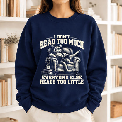 I Don't Read Too Much Softstyle Sweatshirt | Cat Lover Reader Gift Navy