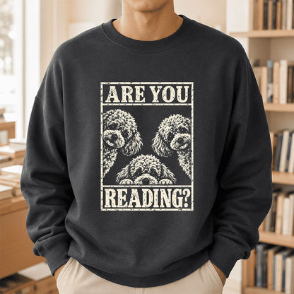 Are You Reading Poodle Printed Sweatshirt | Dog Mom Reader Gift Dark Heather
