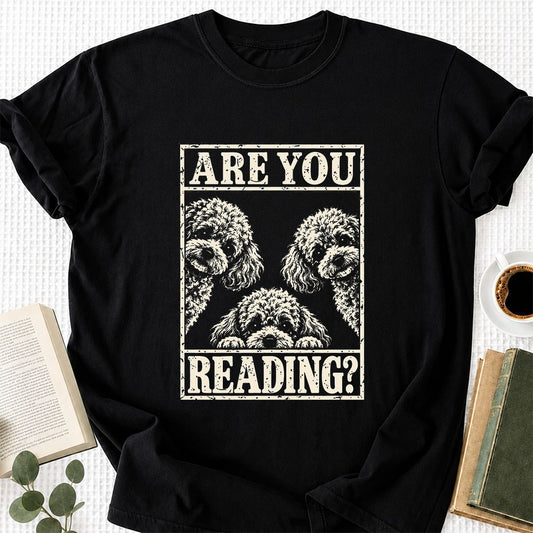 Are You Reading Poodle Printed T-Shirt | Dog Mom Reader Gift Black