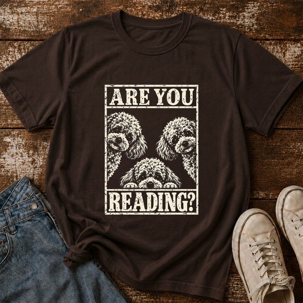 Are You Reading Poodle Printed T-Shirt | Dog Mom Reader Gift Dark Chocolate