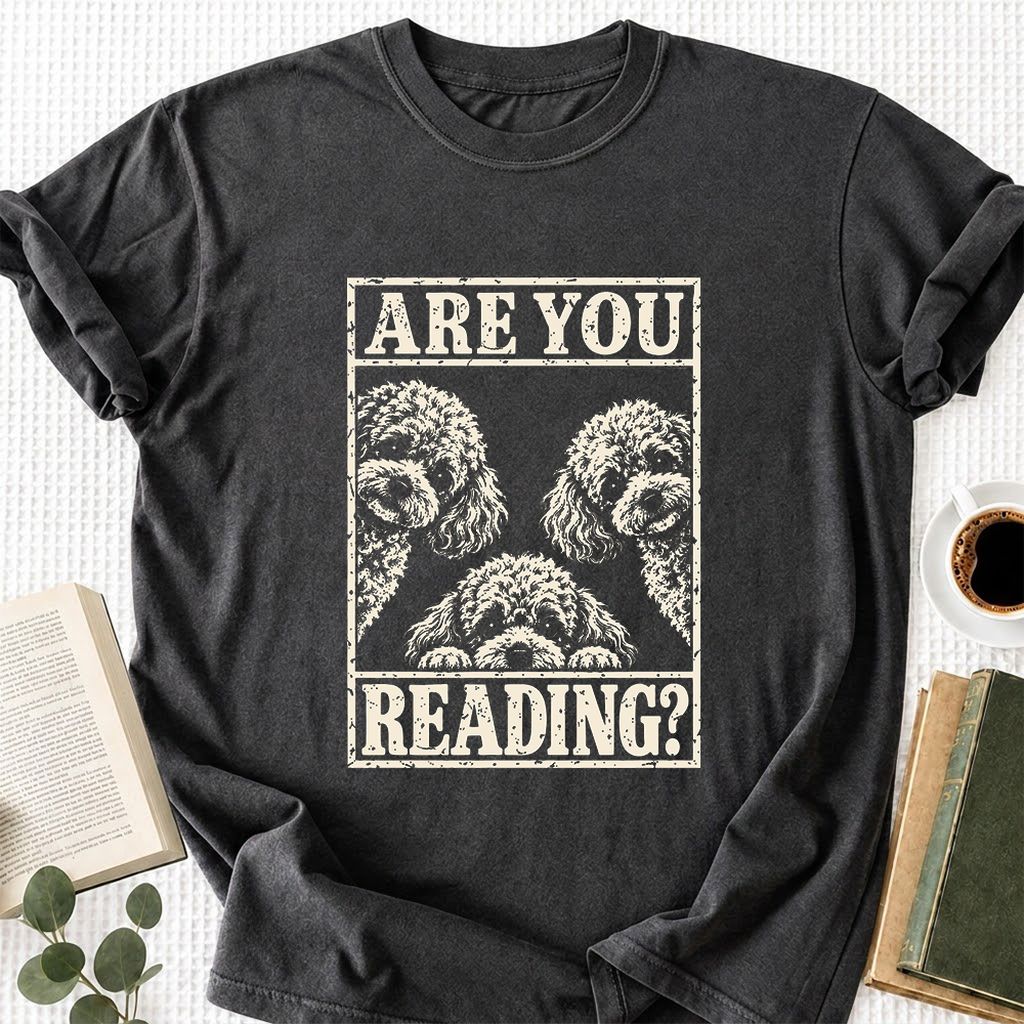 Are You Reading Poodle Printed T-Shirt | Dog Mom Reader Gift Dark Heather