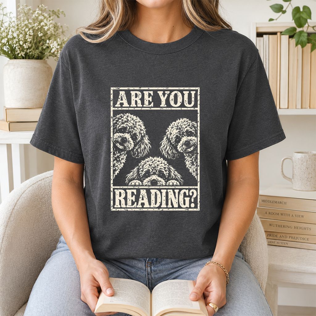 Are You Reading Poodle Printed T-Shirt | Dog Mom Reader Gift Dark Heather