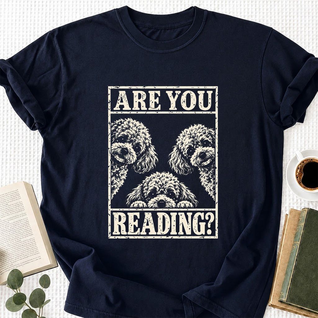 Are You Reading Poodle Printed T-Shirt | Dog Mom Reader Gift Navy