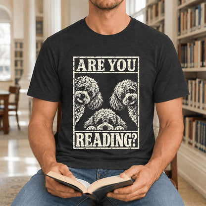Are You Reading Poodle Ultra-Soft Cotton T-Shirt | Dog Mom Reader Gift Black Heather