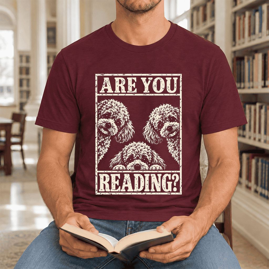 Are You Reading Poodle Ultra-Soft Cotton T-Shirt | Dog Mom Reader Gift Maroon