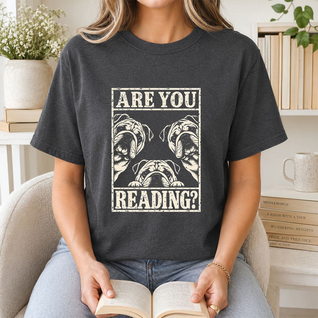 Are You Reading Bulldog Printed T-Shirt | Dog Lover Reader Gift Dark Heather