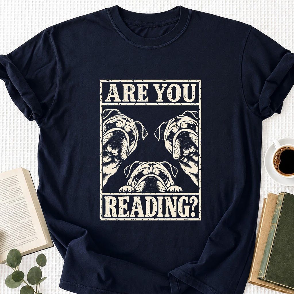 Are You Reading Bulldog Printed T-Shirt | Dog Lover Reader Gift Navy