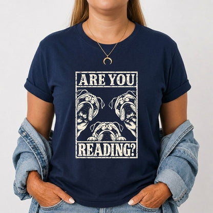 Are You Reading Bulldog Printed T-Shirt | Dog Lover Reader Gift Navy