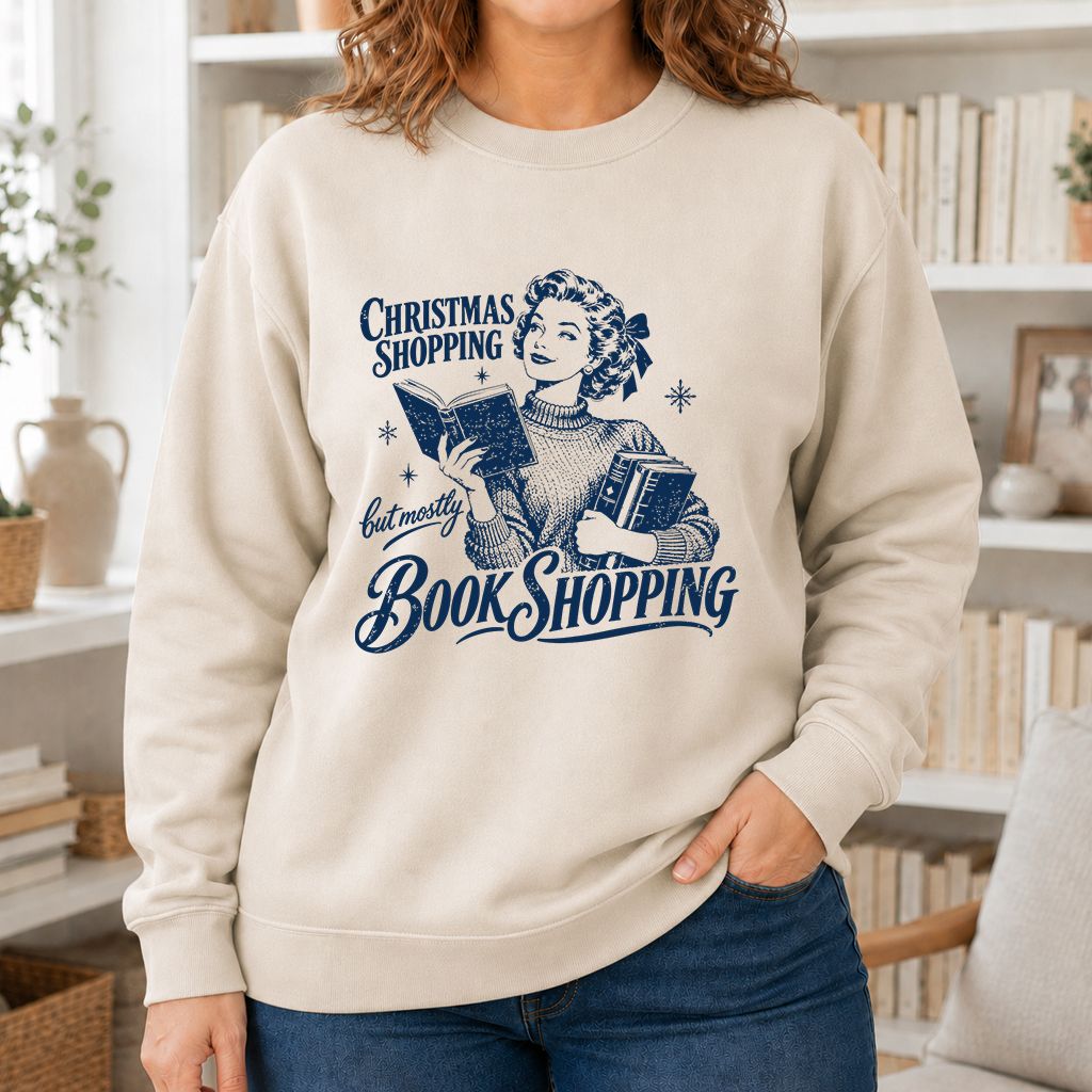 Christmas Shopping But Mostly Book Shopping Printed Sweatshirt | Reader Gift Sand