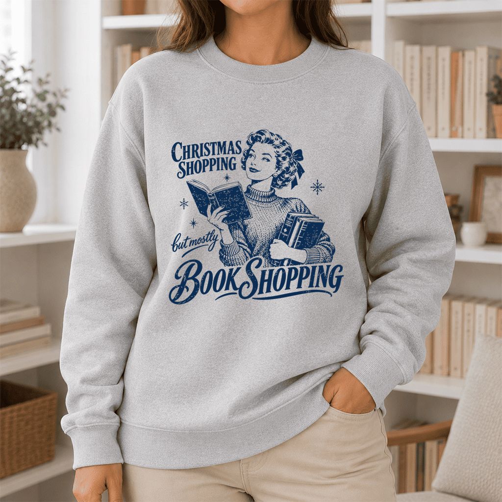 Christmas Shopping But Mostly Book Shopping Printed Sweatshirt | Reader Gift Sport Grey