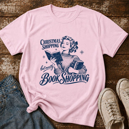 Christmas Shopping But Mostly Book Shopping Printed T-Shirt | Reader Gift Light Pink