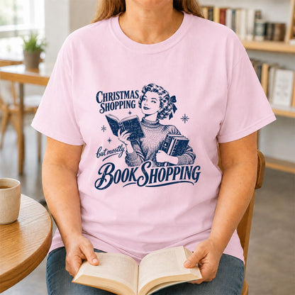 Christmas Shopping But Mostly Book Shopping Printed T-Shirt | Reader Gift Light Pink