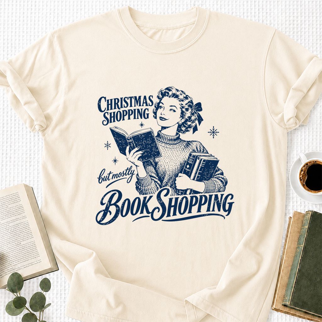 Christmas Shopping But Mostly Book Shopping Printed T-Shirt | Reader Gift Natural
