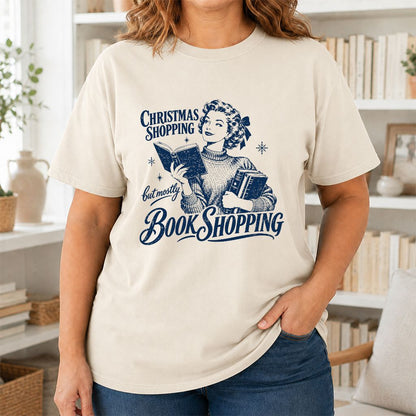 Christmas Shopping But Mostly Book Shopping Printed T-Shirt | Reader Gift Natural
